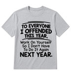 If I Offended You Work on Yourself Funny New Year Resolution T Shirt
