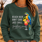 "Beach Hair, Don't Care – Just Chill" Sweatshirts