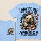 I May Be Old But I Got To See America Custom Year T-Shirt