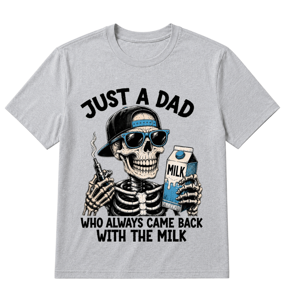 Just A Dad Who Always Came Back With The Milk Printed Oversized Unisex T-shirt