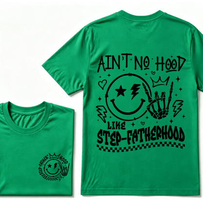 Ain't No Hood Like Step-Fatherhood T-Shirt – Funny Step-Dad Gift, Retro Father's Day Apparel, Perfect for Cool Dads