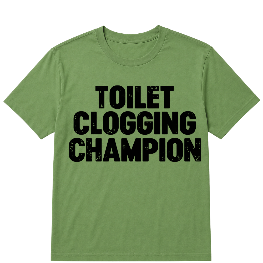 Toilet Clogging Champion T Shirt