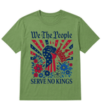 We The People Serve No Kings Stars Stripes America Patriotic T-Shirt