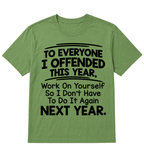 If I Offended You Work on Yourself Funny New Year Resolution T Shirt