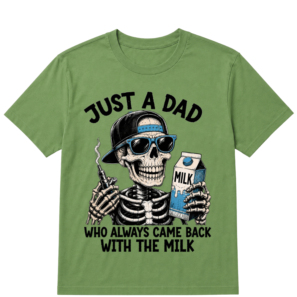 Just A Dad Who Always Came Back With The Milk Printed Oversized Unisex T-shirt