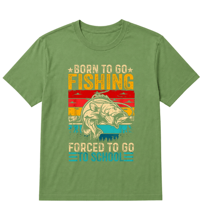 Shirt "Born To Go Fishing, Forced To Go To School" T-Shirt - A symbol for free-spirited souls who are passionate about the joy of fishing