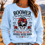 The Badass Generation – Before All You Sissies Were Born Sweatshirts