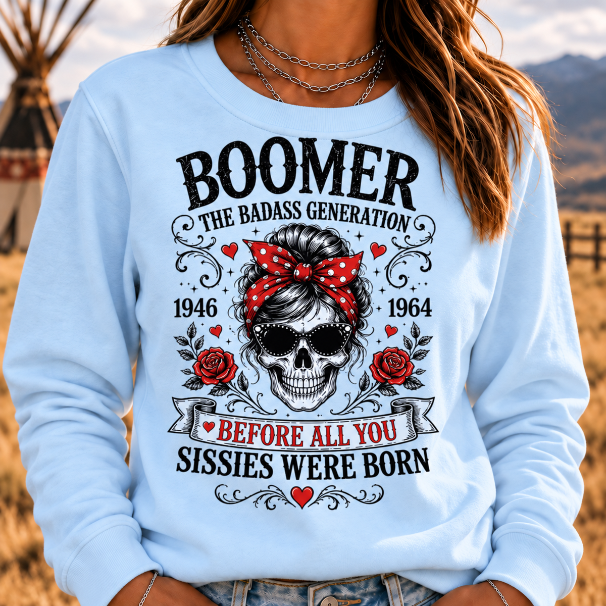 The Badass Generation – Before All You Sissies Were Born Sweatshirts