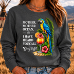 Mother,Mother Ocean,I have Heard You Call Sweatshirts