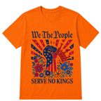 We The People Serve No Kings Stars Stripes America Patriotic T-Shirt