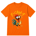 F Caw F Rooster Funny Bird Chicken Whisperer Fawk Men Women T Shirt