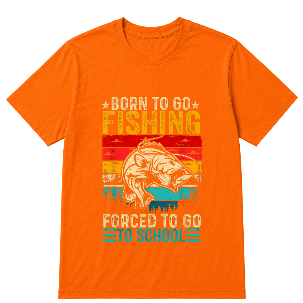Shirt "Born To Go Fishing, Forced To Go To School" T-Shirt - A symbol for free-spirited souls who are passionate about the joy of fishing