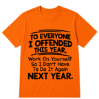 If I Offended You Work on Yourself Funny New Year Resolution T Shirt