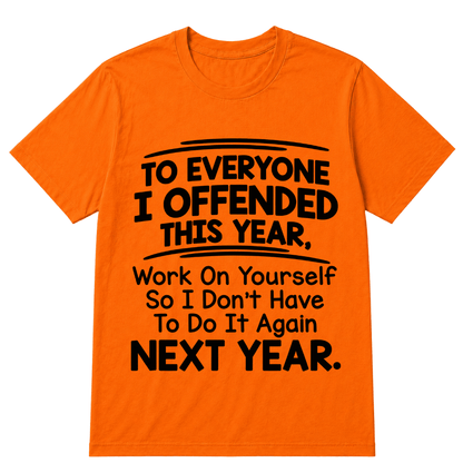 If I Offended You Work on Yourself Funny New Year Resolution T Shirt