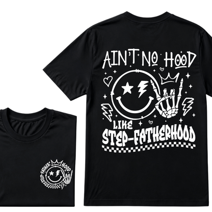 Ain't No Hood Like Step-Fatherhood T-Shirt – Funny Step-Dad Gift, Retro Father's Day Apparel, Perfect for Cool Dads