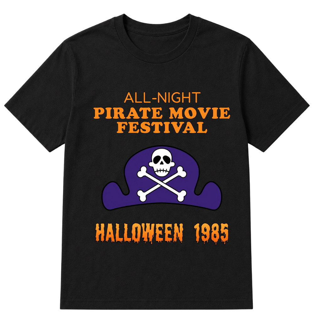 ALL-NIGHT Pirate Movie Festival HALLOWEEN 1985 EST.Year T-Shirt