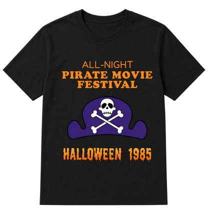 ALL-NIGHT Pirate Movie Festival HALLOWEEN 1985 EST.Year T-Shirt