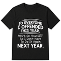 If I Offended You Work on Yourself Funny New Year Resolution T Shirt
