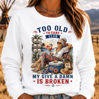 Women's "Too Old to Care Club – Out of Office. Good Times Only." Sweatshirts