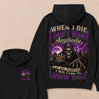 When I Die I Don't Want Anybody At My Funeral Custom Year Hoodie