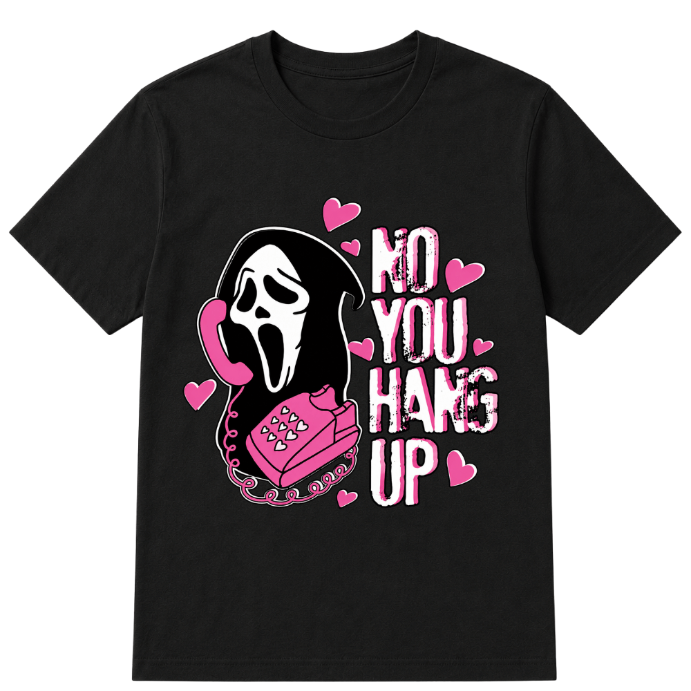 No You Hang Up Funny Ghost Calling Horror Halloween Pink Halloween T Shirt