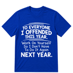 If I Offended You Work on Yourself Funny New Year Resolution T Shirt