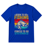 Shirt "Born To Go Fishing, Forced To Go To School" T-Shirt - A symbol for free-spirited souls who are passionate about the joy of fishing