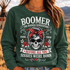 The Badass Generation – Before All You Sissies Were Born Sweatshirts
