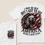 Custom Year "I MAY BE OLD BUT I GOT TO SEE AMERICA" Full Collection T-Shirts
