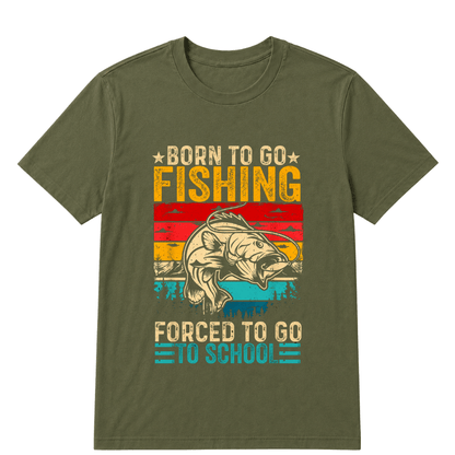 Shirt "Born To Go Fishing, Forced To Go To School" T-Shirt - A symbol for free-spirited souls who are passionate about the joy of fishing