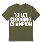 Toilet Clogging Champion T Shirt