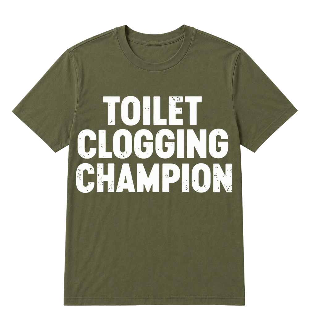 Toilet Clogging Champion T Shirt