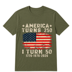 Funny America Turns 250 I Turn 50 1976 50th Birthday T Shirt