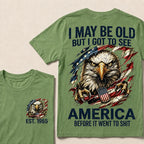 I May Be Old But I Got To See America Custom Year T-Shirt