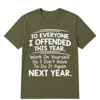 If I Offended You Work on Yourself Funny New Year Resolution T Shirt