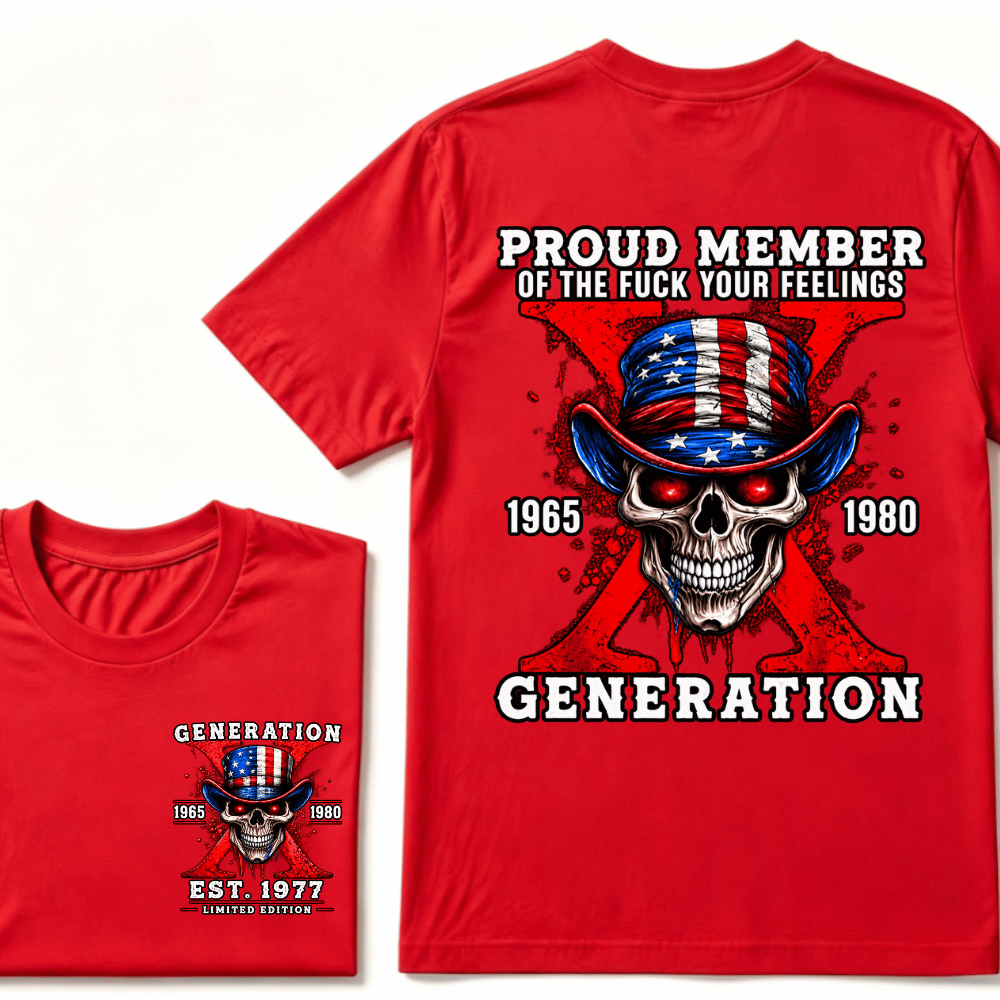 Proud Member Of Your Feelings Horror Skull X Generation T-Shirt