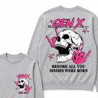Retro Gen X The Badasss Generation Before All You Sissies Kids Sweatshirts