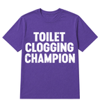Toilet Clogging Champion T Shirt