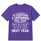If I Offended You Work on Yourself Funny New Year Resolution T Shirt