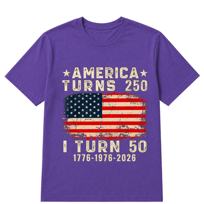 Funny America Turns 250 I Turn 50 1976 50th Birthday T Shirt