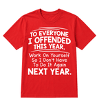 If I Offended You Work on Yourself Funny New Year Resolution T Shirt