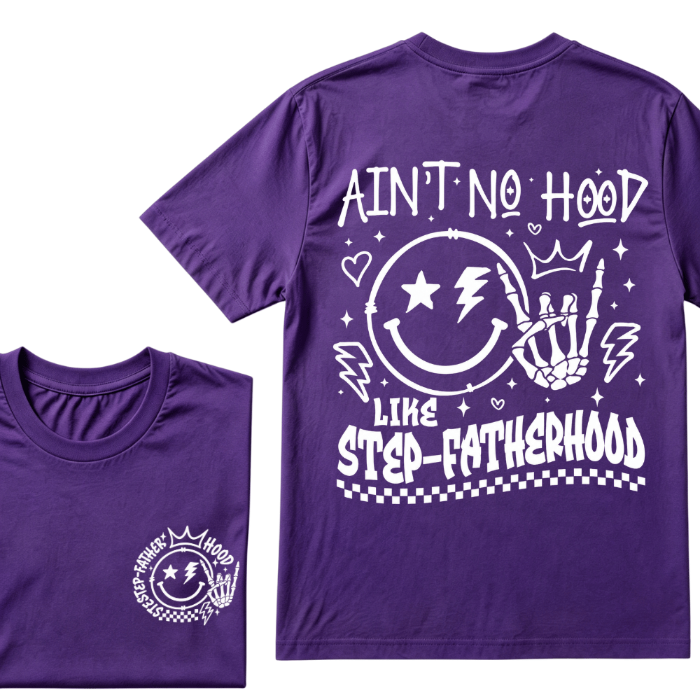 Ain't No Hood Like Step-Fatherhood T-Shirt – Funny Step-Dad Gift, Retro Father's Day Apparel, Perfect for Cool Dads