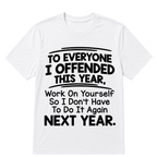 If I Offended You Work on Yourself Funny New Year Resolution T Shirt