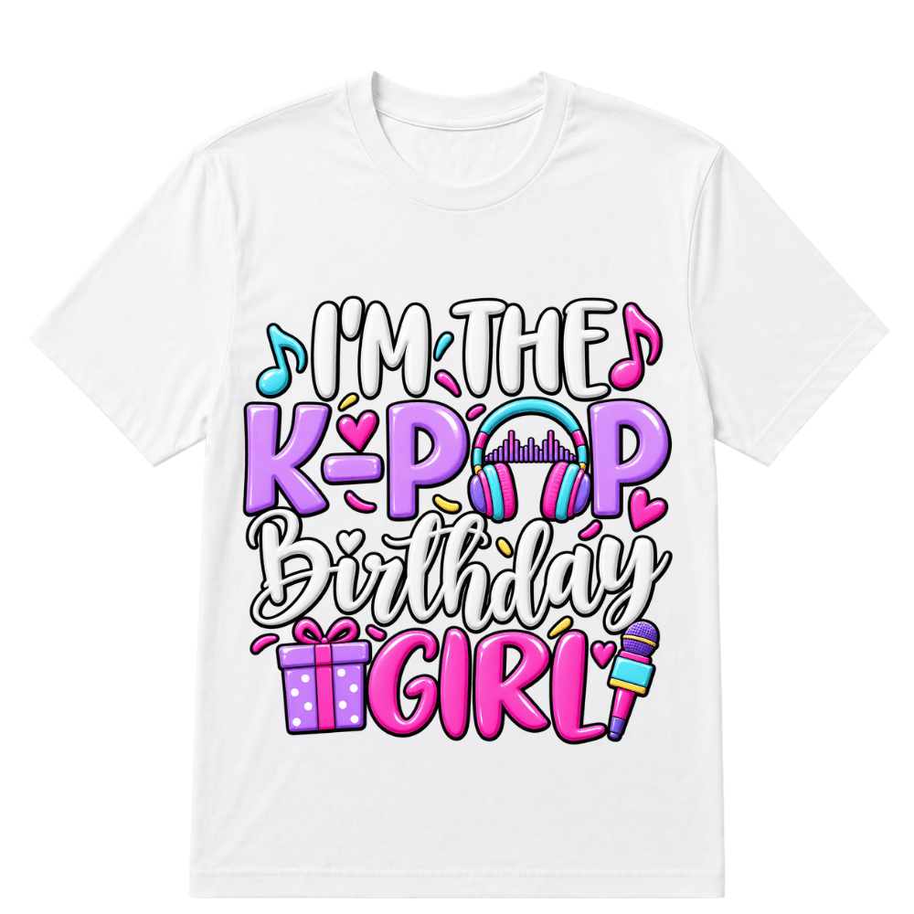 I'm The K Pop Birthday Girl Korean Pop Birthday Party T-Shirt