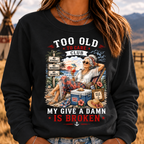 Women's "Too Old to Care Club – Out of Office. Good Times Only." Sweatshirts
