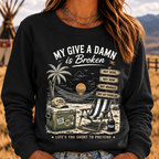 My Give A Damn Is Broken™ The Original · Too Old To Care Club Sweatshirts
