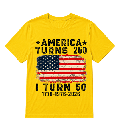 Funny America Turns 250 I Turn 50 1976 50th Birthday T Shirt