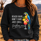 "Beach Hair, Don't Care – Just Chill" Sweatshirts