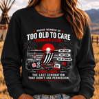 Boomer The Badass Generation Before All You Sissies Were Born Sweatshirts