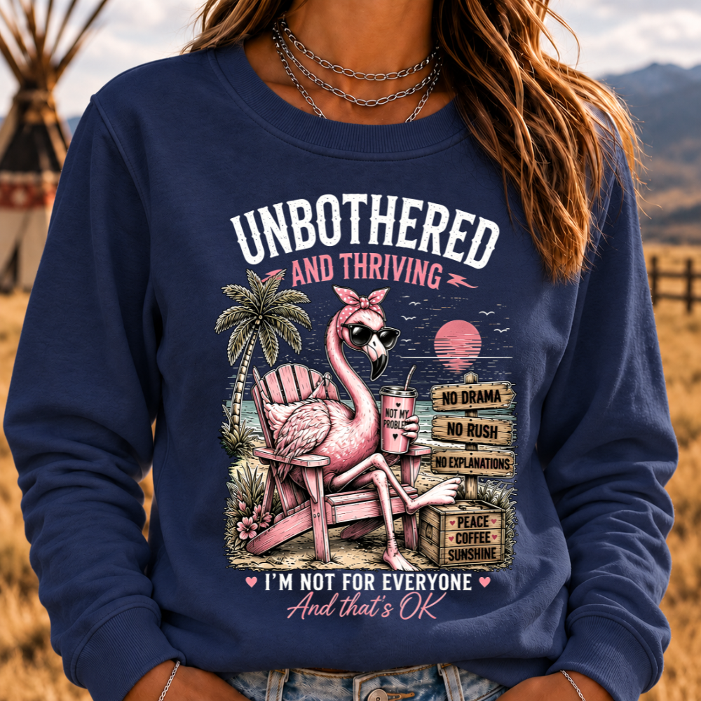 "Unbothered and Thriving – Living Life on My Own Terms" Sweatshirts